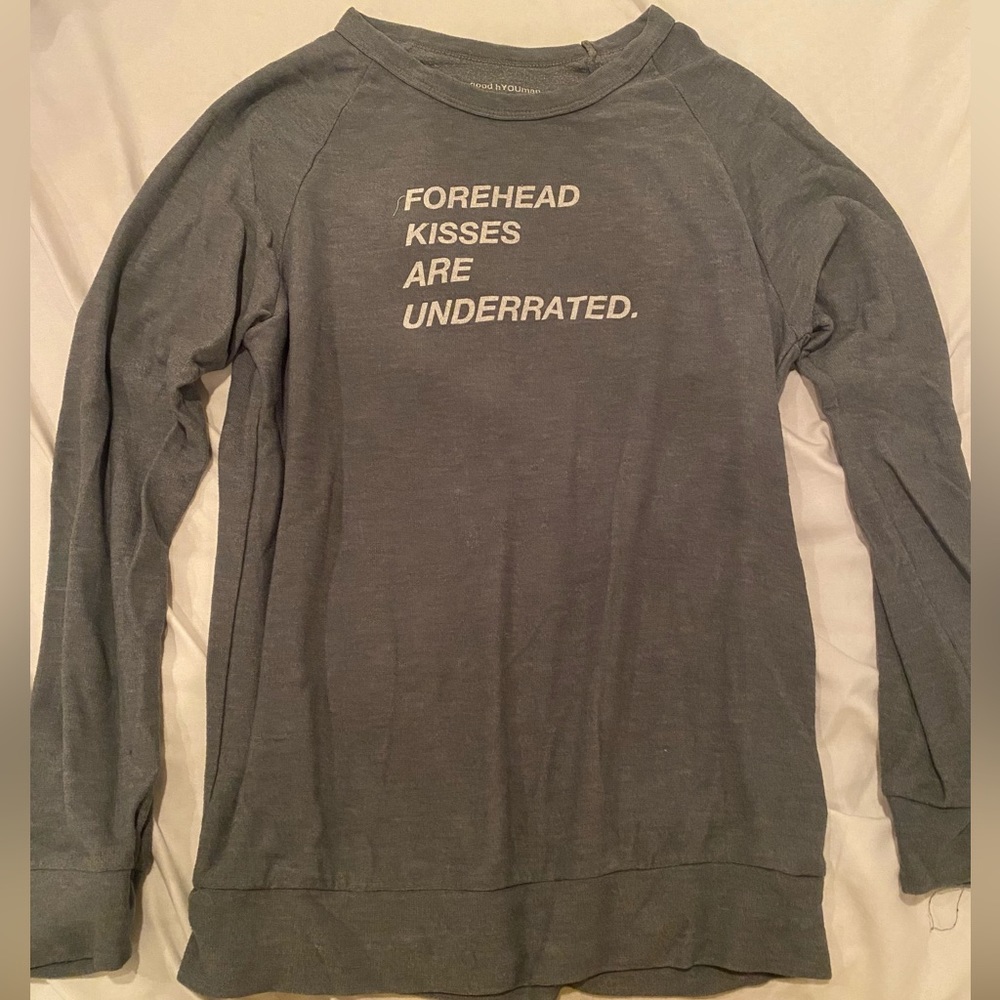 Good hYOUman Forehead Kisses Are Underrated Pullover